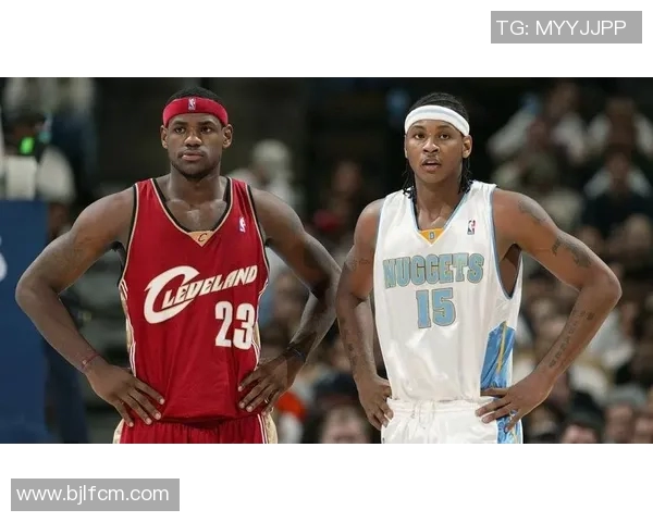 安东尼与詹姆斯对决回顾:篮球场上的传奇之战与友谊的碰撞